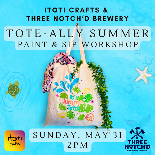 Tote-ally Summer: Paint & Sip