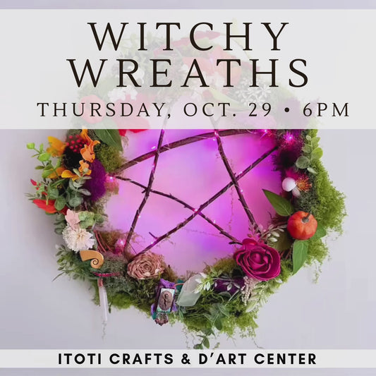 Witchy Wreath Workshop at d'Art Center